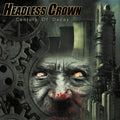 Headless Crown : Century Of Decay (CD, Album)