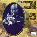 Louis Armstrong, Louis Armstrong And His All-Stars : A Portrait Of Louis Armstrong - Birth Of The All Stars (CD, Comp)