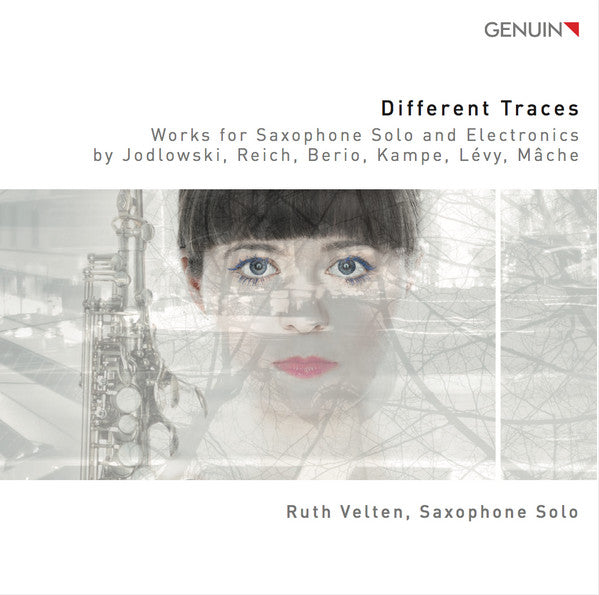 Pierre Jodlowski, Steve Reich, Luciano Berio, Gordon Kampe, Fabien Lévy, François-Bernard Mâche - Ruth Velten : Different Traces (Works For Saxophone Solo And Electronics) (CD, Album)