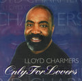 Lloyd Charmers : Only For Lovers (CD)