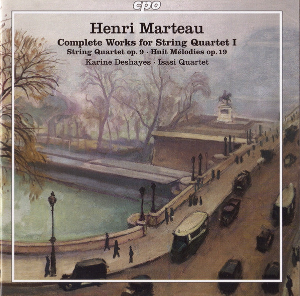 Henri Marteau, Karine Deshayes ∙ Isasi Quartet : Complete Works For String Quartet I (CD)