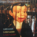 Jegsy Dodd & The Original Sinners : Loquacious, Loquacious, Loquacious (CD, Album)