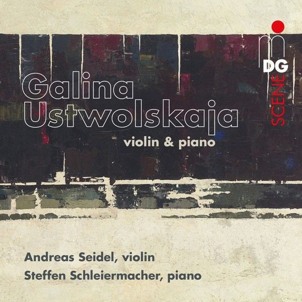 Galina Ustvolskaya - Andreas Seidel, Steffen Schleiermacher : Violin & Piano (CD)