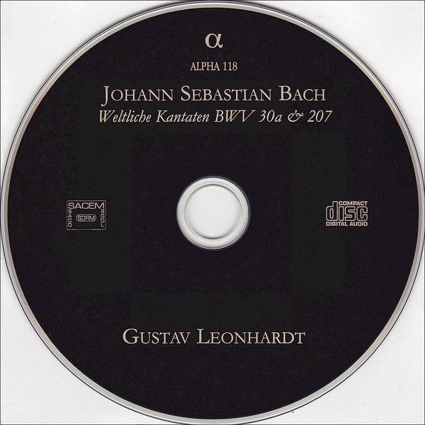 Johann Sebastian Bach - Monika Frimmer, Robin Blaze, Markus Schäfer (5), Stephan MacLeod, Les Chantres Du Centre De Musique Baroque De Versailles, Café Zimmermann, Gustav Leonhardt : Weltliche Kantaten, BWV 30a & 207 (CD, Album)