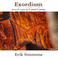 Carson Cooman, Erik Simmons : Exordium: Music For Organ By Carson Cooman (CD, Album)