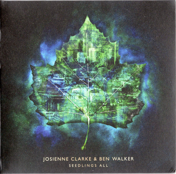 Josienne Clarke And Ben Walker : Seedlings All (CD, Album)