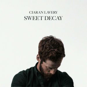 Ciaran Lavery : Sweet Decay (LP, Album)