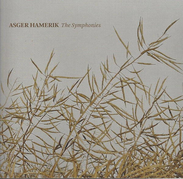 Asger Hamerik — Randi Stene, Helsingborgs Symfoniorkester, DR RadioSymfoniOrkestret And DR Radiokoret, Thomas Dausgaard : The Symphonies (4xSACD, Comp + Box)