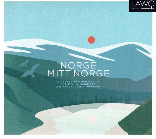 Luftforsvarets Musikkorps, Christiania Mannskor, Leif Arne Pedersen : Norge Mitt Norge (CD, Album)