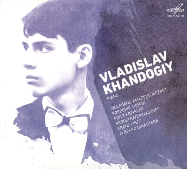 Vladislav Khandogiy / Wolfgang Amadeus Mozart, Frédéric Chopin, Fritz Kreisler, Sergei Rachmaninoff, Franz Liszt, Alberto Ginastera : Vladislav Khandogiy (CD, Album)
