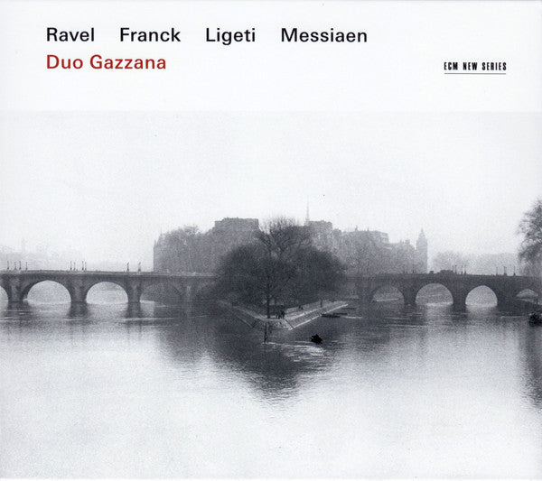 Duo Gazzana, Maurice Ravel / César Franck / György Ligeti / Olivier Messiaen : Ravel / Franck / Ligeti / Messiaen (CD, Album)
