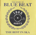 Various : The Story Of Blue Beat - The Best In Ska 1962 Part 2 (2xCD, Album, Comp)