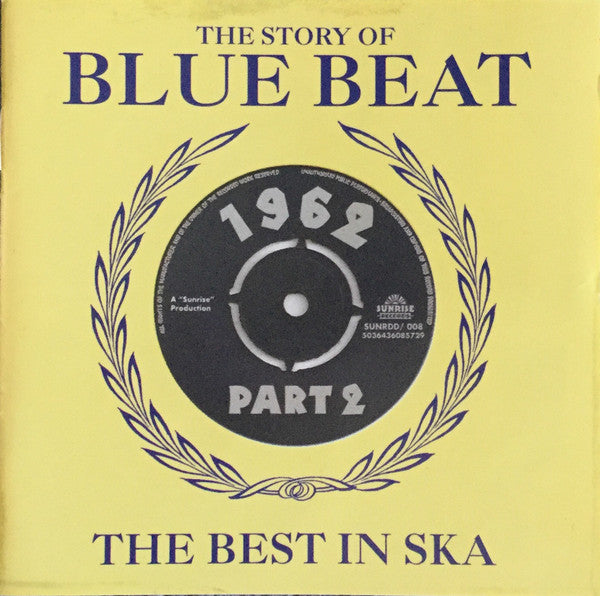 Various : The Story Of Blue Beat - The Best In Ska 1962 Part 2 (2xCD, Album, Comp)