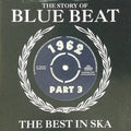 Various : The Story Of Blue Beat - The Best In Ska 1962 Part 3 (2xCD, Album, Comp)