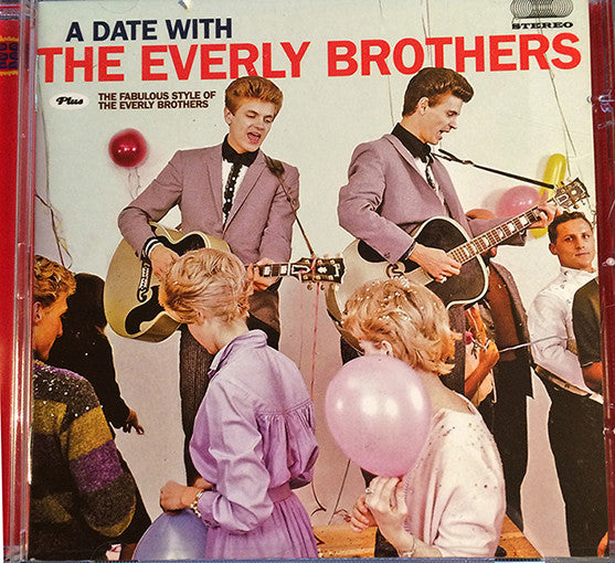 Everly Brothers : A Date With The Everly Brothers + The Fabulous Style Of The Everly Brothers (CD, Comp)