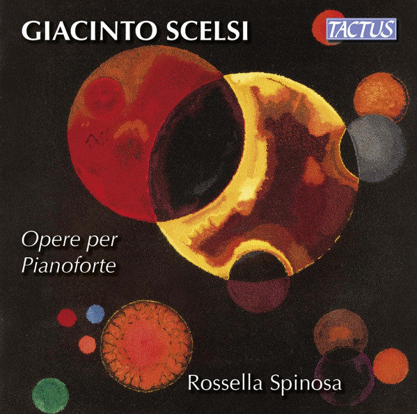 Giacinto Scelsi - Rossella Spinosa : Opere Per Pianoforte (CD, Album)