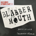 Blabbermouth (3) : Deep State / Tohoku Manga (7", RSD, Single, Ltd, Sil)