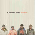 The Art Ensemble Of Chicago : The Meeting (CD, Album)
