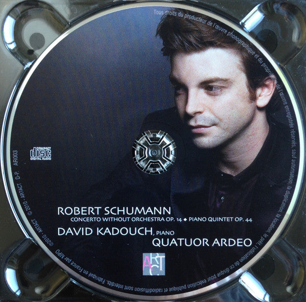 Robert Schumann - Quatuor Ardeo, David Kadouch : Concerto Without Orchestra Op. 14 / Piano Quintet Op.44  (CD, Album)