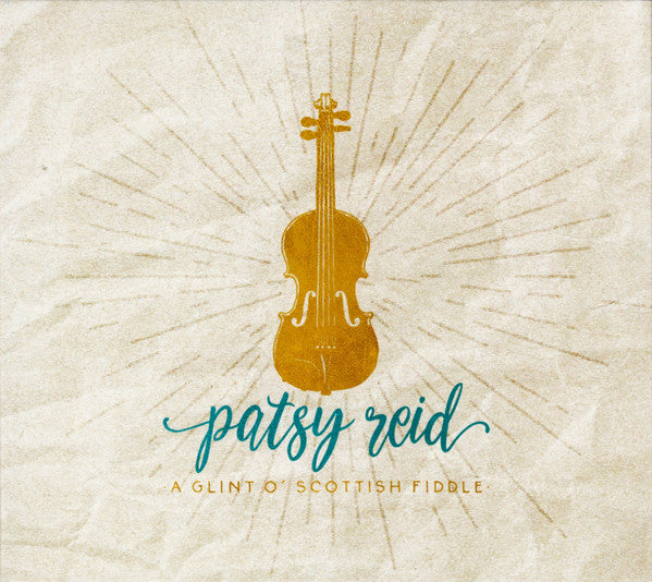 Patsy Reid : A Glint O' Scottish Fiddle (CD, Album)