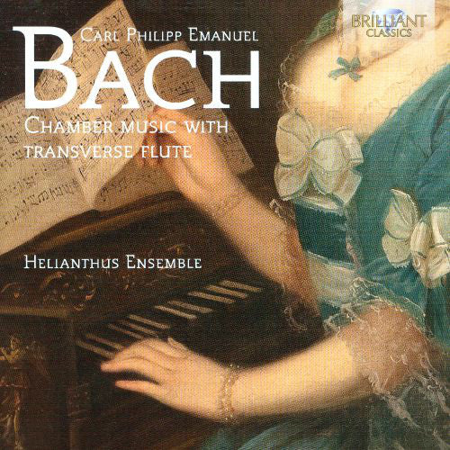 Carl Philipp Emanuel Bach, Helianthus Ensemble, Laura Pontecorvo : Chamber Music With Transverse Flute (CD, Album)