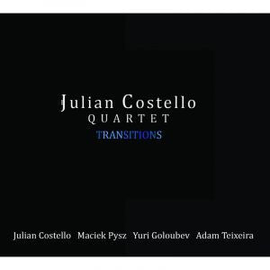 Julian Costello Quartet : Transitions  (CD, Album)