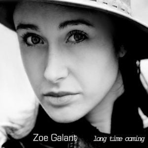 Zoe Galant : Long Time Coming  (CD, Album)