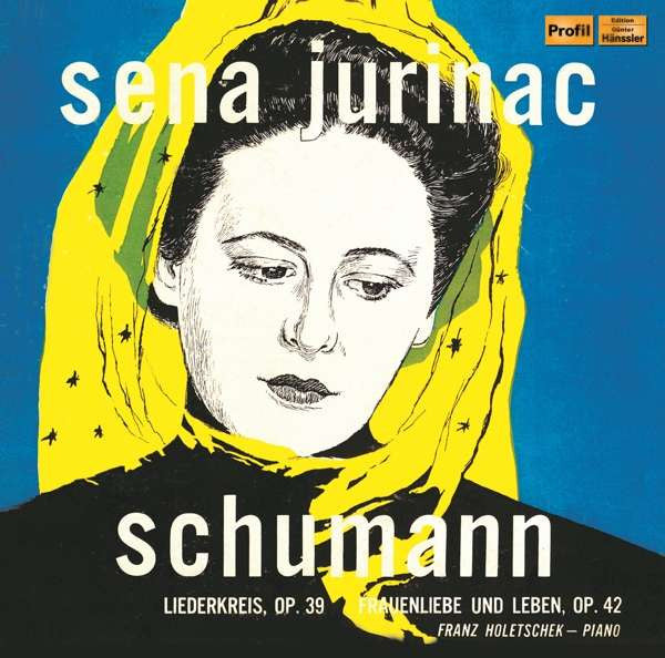 Robert Schumann - Sena Jurinac, Franz Holetschek : Liederkreis, Op. 39 / Frauenliebe Und Leben, Op. 42 (CD, Album)