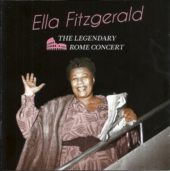 Ella Fitzgerald : The Legendary Rome Concert (CD, Album, RE, RM)
