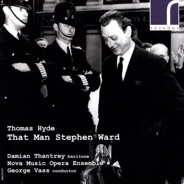 Thomas Hyde (2), Damian Thantrey, Nova Music Opera Ensemble, George Vass : That Man Stephen Ward (CD, Album)