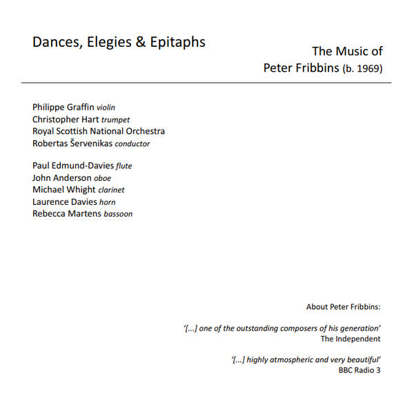 Peter Fribbins, Philippe Graffin, Christopher Hart (2), Royal Scottish National Orchestra, Robertas Šervenikas : Dances, Elegies & Epitaphs: The Music Of Peter Fribbins (CD, Album)