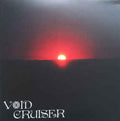 Void Cruiser : Overstaying My Welcome (LP, Ltd, RE, Red)
