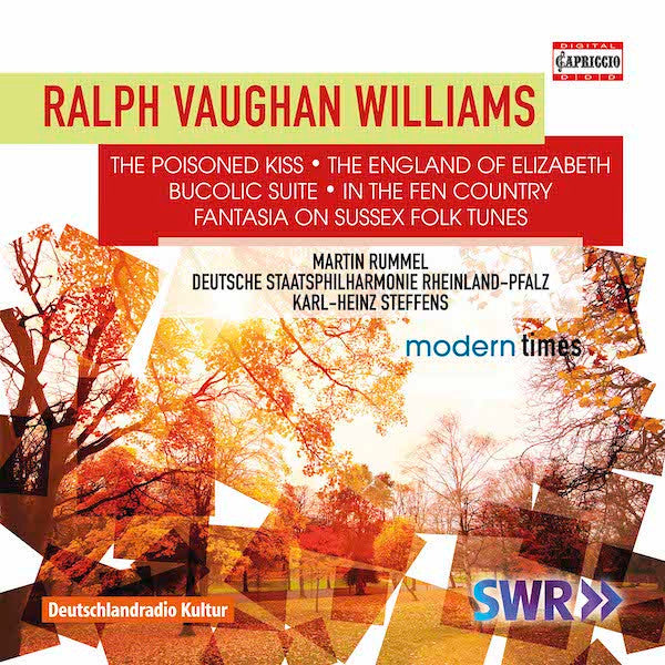 Ralph Vaughan Williams, Martin Rummel, Staatsphilharmonie Rheinland-Pfalz, Karl-Heinz Steffens : The Poisoned Kiss; The England Of Elizabeth; Bucolic Suite; In The Fen Country; Fantasia On Sussex Folk Tunes (CD, Album)