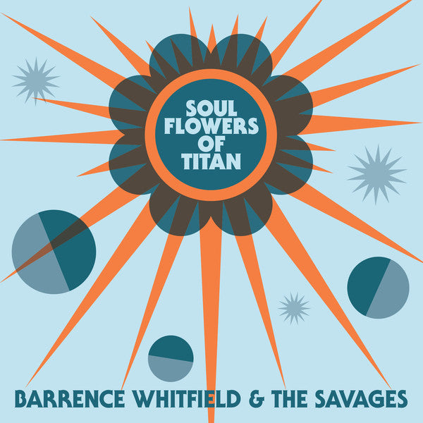 Barrence Whitfield And The Savages : Soul Flowers Of Titan (CD, Album)