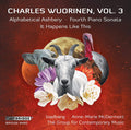 Charles Wuorinen, loadbang (2), Anne-Marie McDermott, The Group For Contemporary Music : Vol. 3: Alphabetical Ashbery, Fourth Piano Sonata, It Happens Like This (CD, Album)
