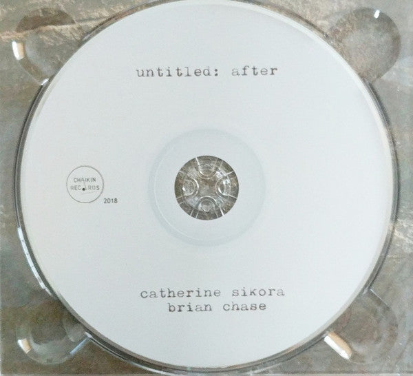 Catherine Sikora / Brian Chase : Untitled: After (CD, Album)