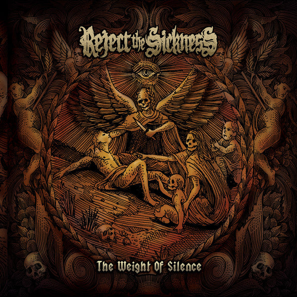 Reject The Sickness : The Weight Of Silence (CD)