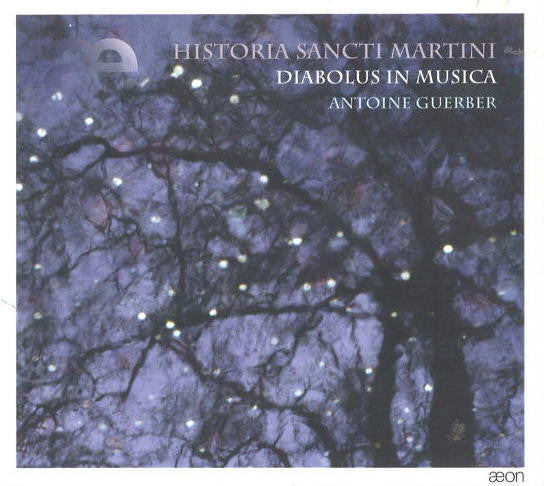 Diabolus In Musica, Antoine Guerber : Historia Sancti Martini (CD)