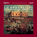 The King's Consort, Robert King (9) : Lo Sposalizio. Music By Giovanni & Andrea Gabrieli And Others (2xCD, Album, RE)