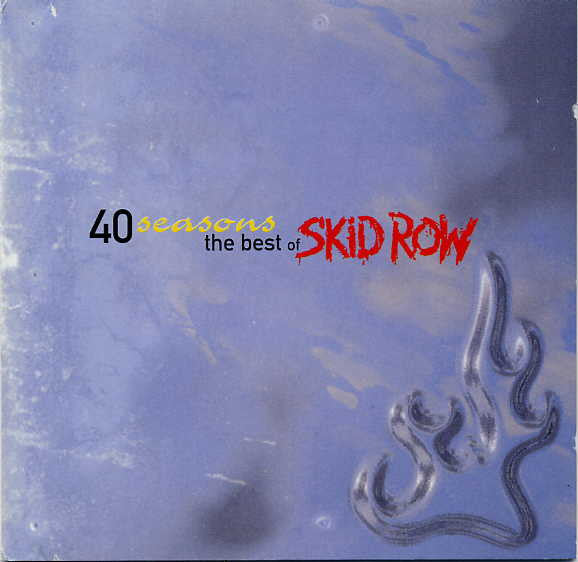 Skid Row : 40 Seasons: The Best Of Skid Row (CD, Comp)