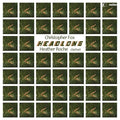 Christopher Fox - Heather Roche : Headlong (CD, Album)