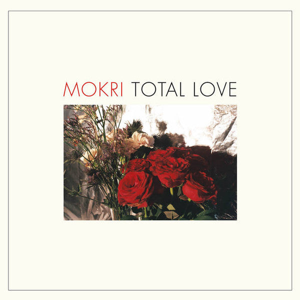 Mokri (2) : Total Love (LP, Album)