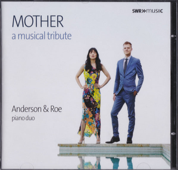 Anderson & Roe Piano Duo : Mother: A Musical Tribute (CD, Album)