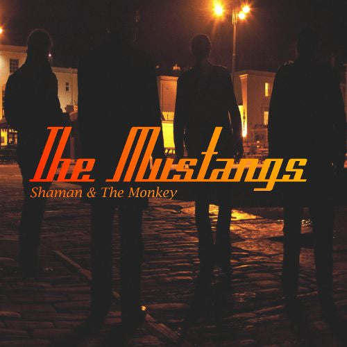 The Mustangs (22) : Shamen & The Monkey (CD, Album)