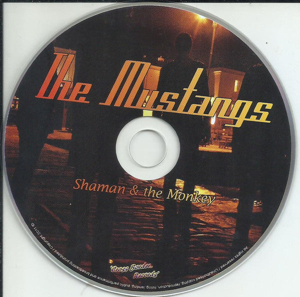 The Mustangs (22) : Shamen & The Monkey (CD, Album)