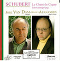 José van Dam, Valery Afanassiev : Schubert Schwanengesang (CD)