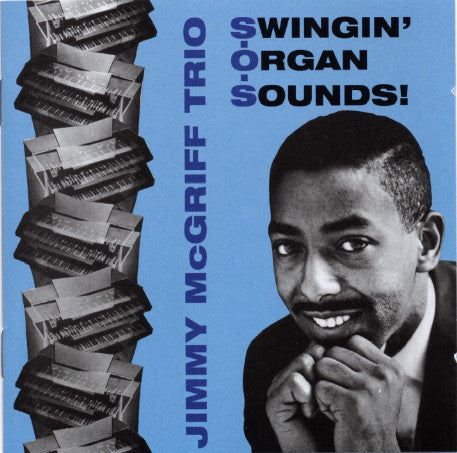 Jimmy McGriff Trio : Swingin' Organ Sounds! (CD, Album, RM)
