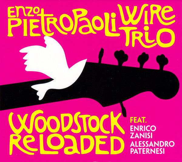Enzo Pietropaoli Wire Trio : Woodstock Reloaded (CD, Album)