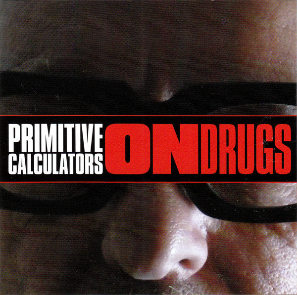 Primitive Calculators : On Drugs (CD, Album)