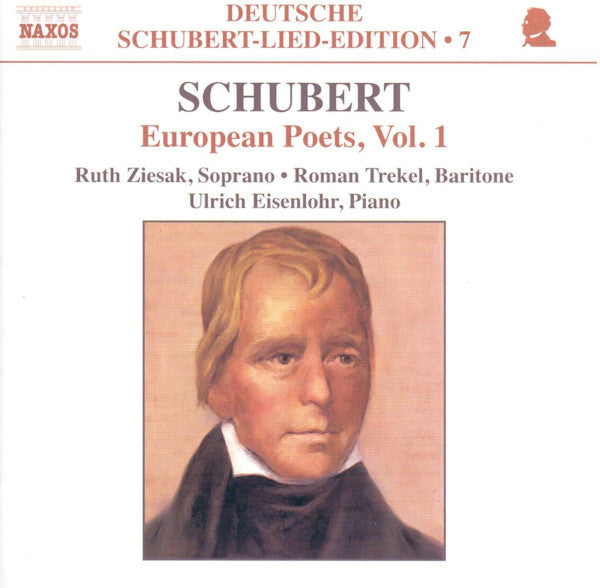 Franz Schubert, Ruth Ziesak, Roman Trekel, Ulrich Eisenlohr : European Poets, Vol. 1 (CD, Album)